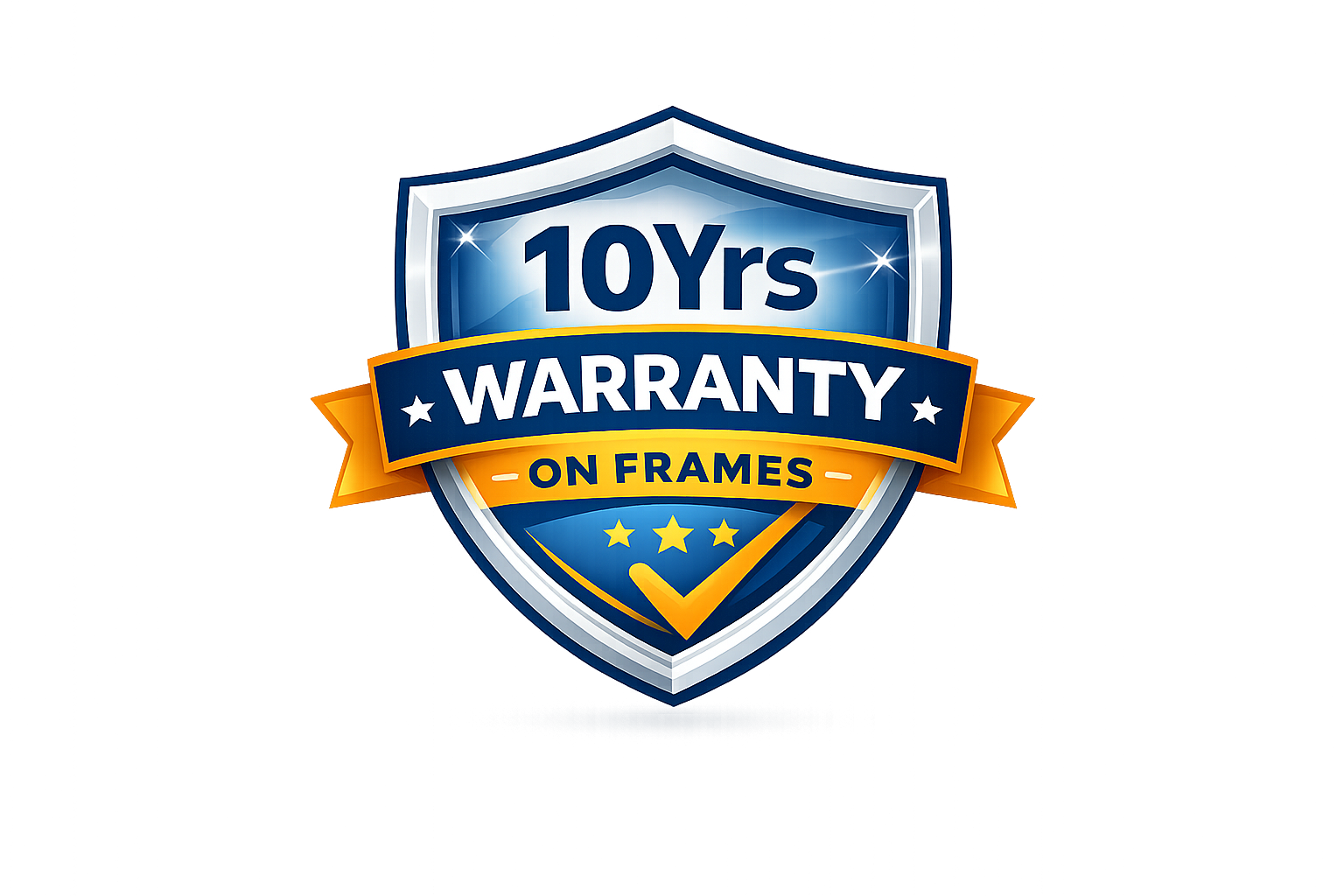 10Yrs Warranty on Frames